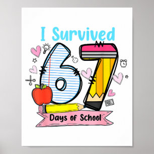 Poster J'ai survécu 67 jours d'école, étudiant de profess