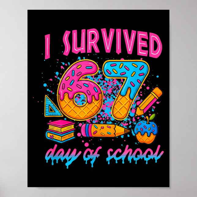 Poster J'ai survécu 67 jours d'école Mème drôle de glace (Devant)