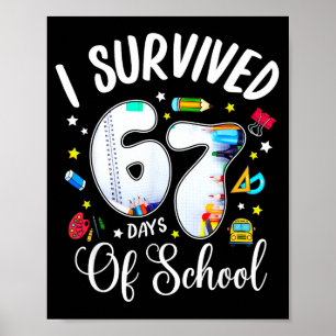 Poster J'ai survécu 67 jours d'école Mème drôle Professeu