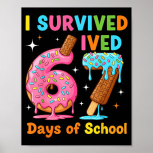 Poster J'ai survécu 67 jours d'école Mème drôle Professeu