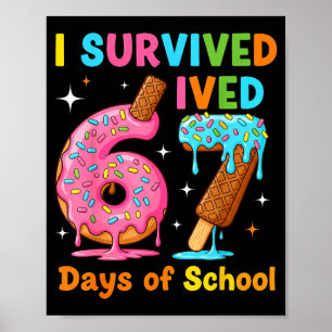 Poster J'ai survécu 67 jours d'école Mème drôle Professeu
