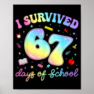 Poster J'ai survécu 67 jours d'école Mème drôle Professeu