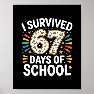 Poster J'ai survécu 67 jours d'humour d'enseignant élève