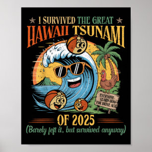 Poster J'Ai Survécu Au Grand Tsunami D'Hawaï De 2025 Drôl