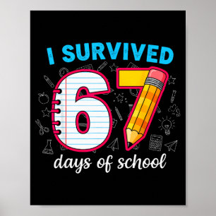 Poster J'ai Survived 67 Jours D'école Drôle 67 Professeur