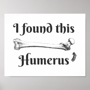 Poster J'Ai Trouvé Cette Blague Humerus Science