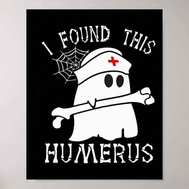 Poster J'Ai Trouvé Cette Humerus Fun Ghost Nurse Hallowee (Devant)