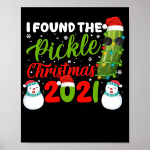 Poster J'Ai Trouvé Le Pickle Christmas 2021 Père Noël Pic