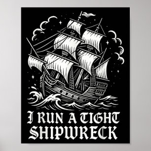 Poster J'Ai Une Épave Serrée De Navire Drôle Sarcastique 