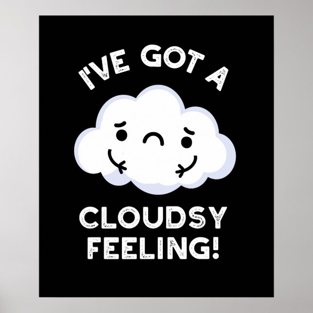 Poster J'ai une sensation nuageuse d'être un jeu de météo (Devant)