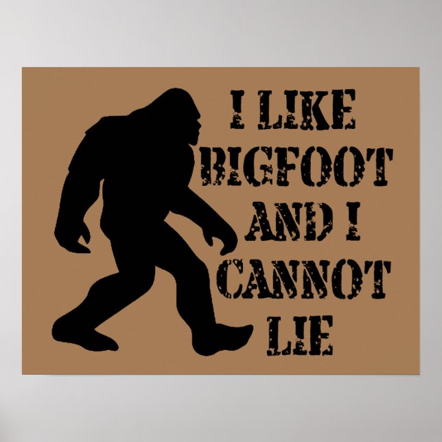 Poster J'aime Bigfoot et je ne peux pas mentir (Devant)