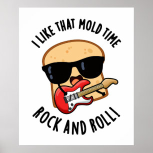 Poster J'Aime Ce Mold Time Rock Et Roll Funky Pu Pain