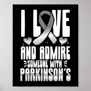 Poster J'Aime Et Admire Quelqu'Un Avec Parkinsons
