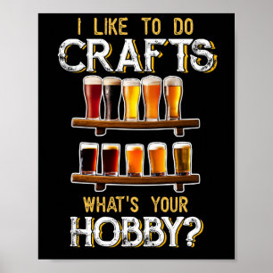 Poster J'Aime Faire Artisanat Ce Que Votre Bière Artisana