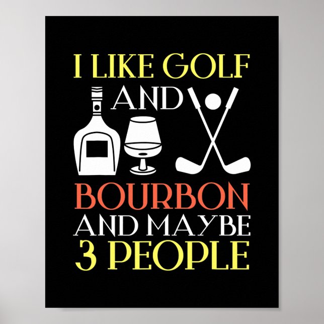 Poster J'Aime Golf Bourbon Et Peut-Être 3 Personnes Golf (Devant)