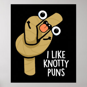 Poster J'Aime Knotty Puns Funny Rope Pun Dark BG