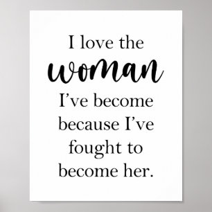 Poster J'aime la femme que je suis devenu Inspirationnel