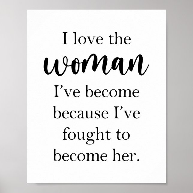 Poster J'aime la femme que je suis devenu Inspirationnel (Devant)
