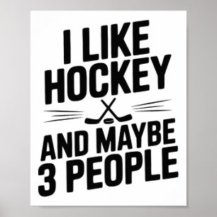 Poster J'aime le hockey et peut-être 3 personnes drôle Fa