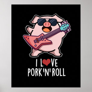 Poster J'Aime Le Porc Et Roulez Musique Drôle Pun De Coch