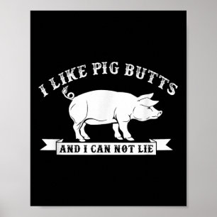 Poster J'Aime Les Boutons De Cochon Et Je Ne Peux Pas Men
