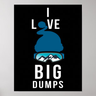 POSTER J'AIME LES GRANDS DUMPS