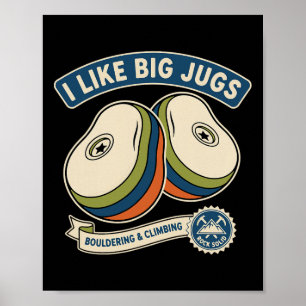 Poster J'aime les grosses cruches Conception d'escalade d