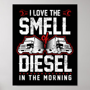 Poster J'Aime L'Odeur Du Diesel Dans Le Camionneur Du Mat