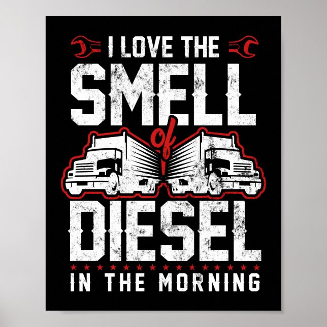 Poster J'Aime L'Odeur Du Diesel Dans Le Camionneur Du Mat (Devant)