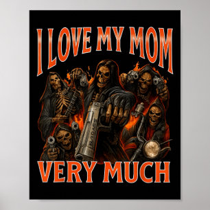Poster J'Aime Ma Mère Beaucoup Drôle Mème Squelette