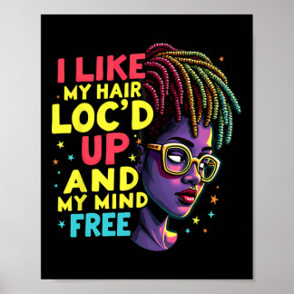 Poster J'aime mes cheveux locs et mon esprit libre Mélani
