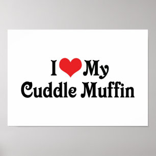 Poster J'aime mon Cuddle Muffin