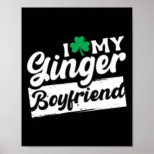 Poster J'Aime Mon Ginger Boyfriend Redhead Shamrock St Pa