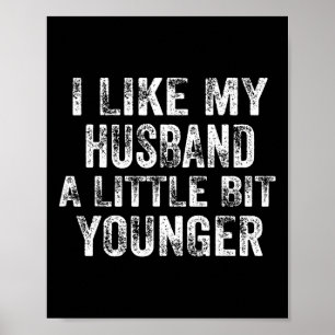 Poster J'aime mon mari un peu plus jeune Blague Valentin