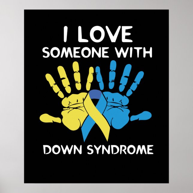 Poster J'Aime Quelqu'Un Avec Un Syndrome Inférieur Amour (Devant)