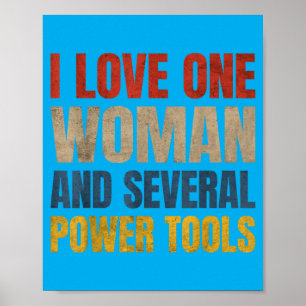 Poster J'aime une femme et plusieurs outils électriques d