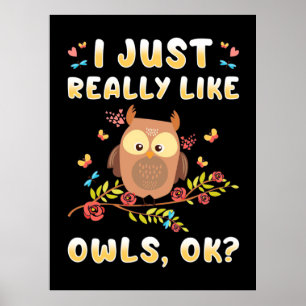 Poster J'Aime Vraiment Les Chouettes Ok