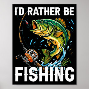 Poster J'aimerais mieux pêcher drôle de pêche pour les ho