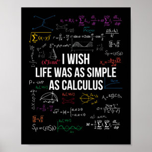 Poster J'Aimerais Que La Vie Soit Aussi Simple Que Calcul