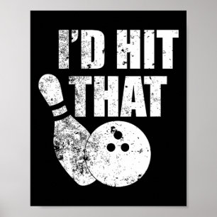 Poster J'Allais Tirer Cette Citation Drôle Pour Bowlers