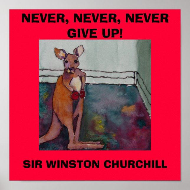 POSTER JAMAIS, JAMAIS, N'ABANDONNEZ JAMAIS. W. CHURCHILL  (Devant)