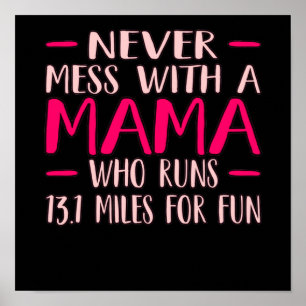 Poster Jamais Mess Avec Mama Half Marathon Runner