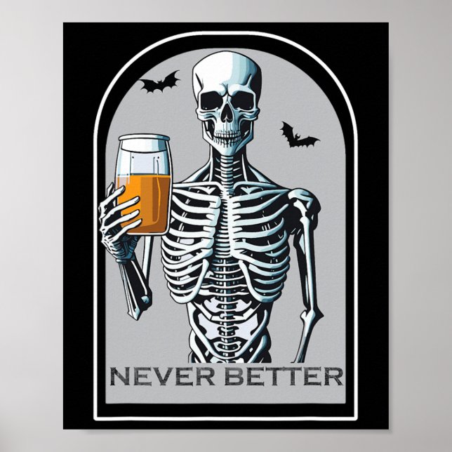 Poster Jamais Mieux Squelette Amusant Halloween crâne pou (Devant)