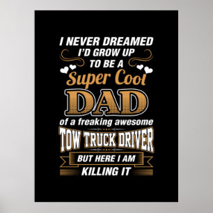 Poster Jamais rêvé Super Cool Papa Truck Driver