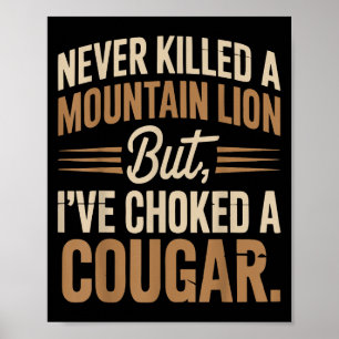 Poster Jamais Tué Un Lion De Montagne Mais J'Ai Écrasé Un