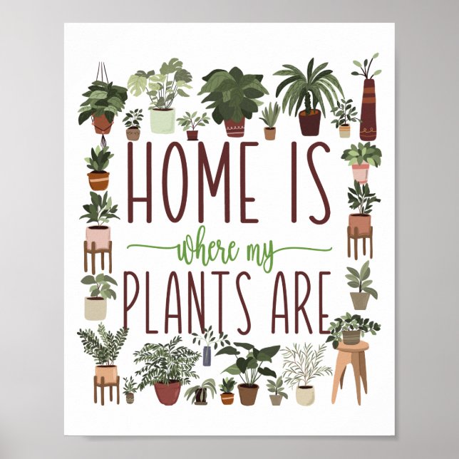 Poster Jardinage À Domicile Est Là Où Mes Plantes Sont (Devant)