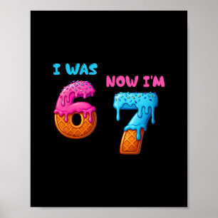 Poster J'avais 6 ans maintenant j'ai 7 ans drôle 7ème ann
