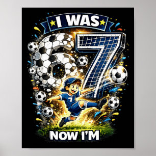 Poster J'avais 6 ans maintenant j'ai 7 ans Six Sept Footb