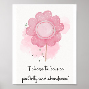 Poster Je choisis de me concentrer sur le positif et l'ab