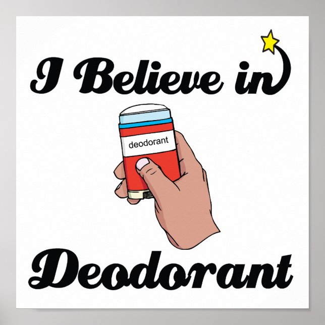 Poster je crois au déodorant (Devant)